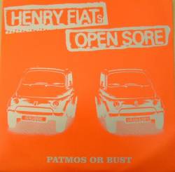 Henry Fiat's Open Sore : Patmos Or Bust